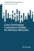Kaishun Wu, Junmei Yao - Cross-Technology Coexistence Design for Wireless Networks