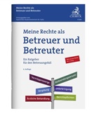 Bayerischen Staatsministerium der Justiz, Bayerischen Staatsministerium der Justiz, Zimmerma - Meine Rechte als Betreuer und Betreuter