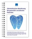 Beate Kirch - Zahntechnische Abrechnung bei gesetzlich versicherten Patienten, m. 1 Audio