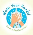 Jessica Brachtenbach - Wash Your Hands!