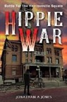 Jonathan A Jones, Jonathan A. Jones - Hippie War