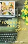 Davina Kotulski - Flowers for Sara