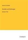 Heinrich Zschokke - Novellen und Dichtungen