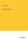 Gerald Molloy - The Passion Play