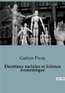 Gaëtan Pirou - Doctrines sociales et Science économique