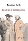 Jonathan Swift - El arte de la mentira política
