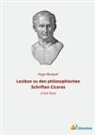 Hugo Merguet - Lexikon zu den philosophischen Schriften Ciceros