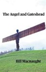 Bill Macnaught - The Angel and Gateshead