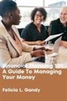 Felicia L Gandy - Financial Planning 101