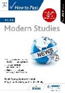 Frank Cooney, Kenneth Hannah, Mary Clare McGinty, Steph O'Reilly - How to Pass Higher Modern Studies, Second Edition