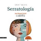 Carlos Díez Cubeiro, Jordi Vicente Ródenas - Serratología. Cincuenta canciones comentadas e ilustradas