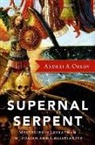 Orlov, Andrei A. Orlov, Andrei A. (Professor of Judaism and Christi Orlov, Andrei A. (Professor of Judaism and Christianity in Antiquity Orlov, Orlov Andrei A. - Supernal Serpent
