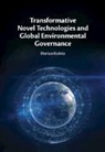 Florian Rabitz, Florian (Kaunas University of Technology Rabitz, Rabitz Florian - Transformative Novel Technologies and Global Environmental Governance