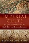 Robinson, Rebecca Robinson, Rebecca (Assistant Professor of History Robinson - Imperial Cults