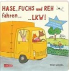 Dunja Schnabel, Dunja Schnabel - Hase, Fuchs und Reh fahren ... LKW!
