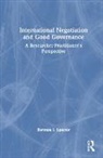 Bertram I. Spector, Bertram I. (New York University Spector, Spector Bertram I. - International Negotiation and Good Governance