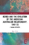 Daniel Fazio, Daniel (University of South Australia Fazio - Korea and the Evolution of the American Australian Relationship, 19475
