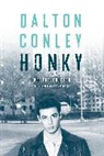 Dalton Conley, Conley Dalton - Honky