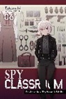 Takemac, Takemachi, Takemachi Takemachi, Tomari Takemachi, Nathaniel Thrasher - Spy Classroom, Vol. 6 (light novel)