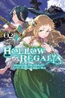 Sergio Avila, Gakuto Mikumo, Mikumo, Gakuto Mikumo, Mikumo Gakuto, Miyuu Miyuu - Hollow Regalia, Vol. 2 (light novel)