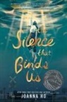 Joanna Ho - The Silence that Binds Us