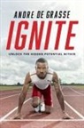 Andre De Grasse, Dan Robson - Ignite