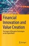 Sebastian Block, Christian Schmitz, Martin U¿ík, Martin Uzík - Financial Innovation and Value Creation