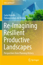 Carla Brisotto, Lemes de Oliveira, Fabiano Lemes de Oliveira - Re-Imagining Resilient Productive Landscapes