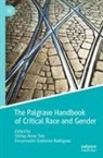 Shirley Anne Tate, Gutiérrez Rodríguez, Encarnación Gutiérrez Rodríguez, Shirley Anne Tate - The Palgrave Handbook of Critical Race and Gender