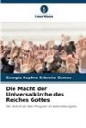 Georgia Daphne Sobreira Gomes - Die Macht der Universalkirche des Reiches Gottes