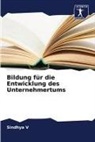Sindhya V - Bildung für die Entwicklung des Unternehmertums