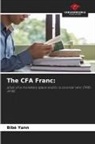 Bibé Yann - The CFA Franc: