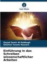 Zeyad Samir Al-Dabbagh, Ghufran Younis Hussein - Einführung in das Schreiben wissenschaftlicher Arbeiten
