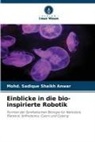 Mohd Sadique Shaikh Anwar, Mohd. Sadique Shaikh Anwar - Einblicke in die bio-inspirierte Robotik