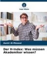Aamir Al-Mosawi - Der H-Index: Was müssen Akademiker wissen?