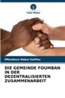 Mfendoun Ndam Salifou - DIE GEMEINDE FOUMBAN IN DER DEZENTRALISIERTEN ZUSAMMENARBEIT