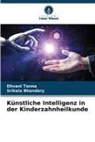 Srikala Bhandary, Dhvani Tanna - Künstliche Intelligenz in der Kinderzahnheilkunde