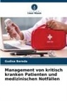 Gudisa Bereda - Management von kritisch kranken Patienten und medizinischen Notfällen