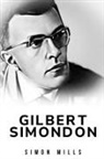 Simon Mills - Gilbert Simondon