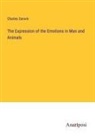 Charles Darwin - The Expression of the Emotions in Man and Animals