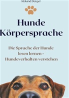 Roland Berger - Hunde Körpersprache