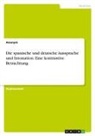 Anonym, Anonymous - Die spanische und deutsche Aussprache und Intonation. Eine kontrastive Betrachtung
