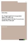 Marco Eissing - Der Mangelbegriff bei Verträgen über digitale Produkte. Die Aktualisierungspflicht des Unternehmers und der Rechtsmangel