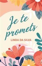 Linda Da Silva - Je te promets