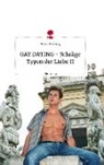 Walter Weinberg - GAY DATING - Schräge Typen der Liebe II. Life is a Story - story.one
