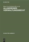 Peter Badura, Dirk Ehlers, Hans-Uwe Erichsen, Wolfgang Martens, Ingo von Münch, Fritz Ossenbüuhl... - Allgemeines Verwaltungsrecht