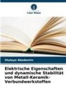 Olutayo Abodunrin - Elektrische Eigenschaften und dynamische Stabilität von Metall-Keramik-Verbundwerkstoffen