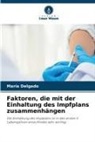 María Delgado - Faktoren, die mit der Einhaltung des Impfplans zusammenhängen