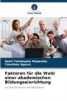 Timothée Ngenzi, Henri Tshiangale Mupemba - Faktoren für die Wahl einer akademischen Bildungseinrichtung