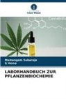 G Hema, G. Hema, Mamangam Subaraja - LABORHANDBUCH ZUR PFLANZENBIOCHEMIE